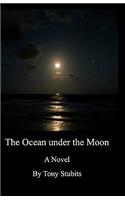 The Ocean under the Moon