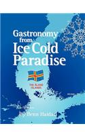 Gastronomy from an Ice Cold Paradise