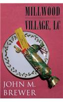 Millwood Village, LC