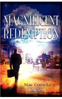 Magnificent Redemption