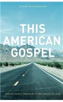 This American Gospel