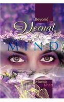 Beyond The Vernal Mind