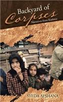 Backyard of Corpses: Narratives from Kashmir(English)
