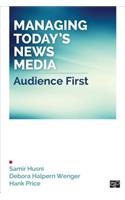 Managing Today's News Media