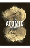 The Atomic Hamburger