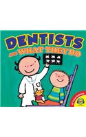 Dentists and What They Do