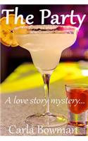 The Party: A Love Story Mystery