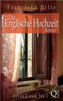 Die Englische Hochzeit