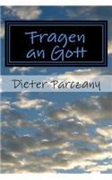 Fragen an Gott