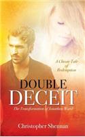 Double Deceit