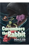 Cucumbers the Rabbit