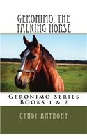 Geronimo, the Talking Horse