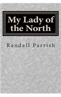 My Lady of the North