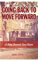 Going Back to Move Forward