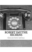 Robert Smythe Hichens, Collection novels