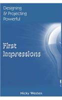 Designing & Projecting Powerful First Impressions