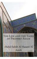 The Life and the Tales of Prophet Adam