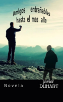 Amigos Entrañables Hasta El Mas Alla
