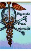 Hippocractic Fraud