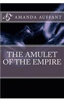 The Amulet of the Empire