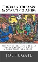Broken Dreams & Starting Anew: (English)