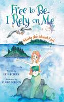 Free To Be... I Rely on Me... Marlo the Island Girl