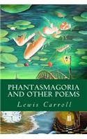 Phantasmagoria and Other Poems