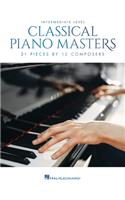 Classical Piano Masters - Intermediate Level: 21 Pieces by 12 Composers