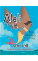 Alali the Flying Mermaid