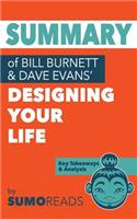 Summary of Bill Burnett & Dave Evans' Designing Your Life