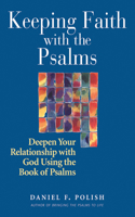 Keeping Faith with the Psalms