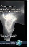 Spirituality, Social Justice, and Language Learning (Hc)