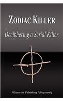 Zodiac Killer - Deciphering a Serial Killer (Biography)