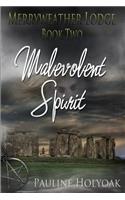 Merryweather Lodge: Malevolent Spirit
