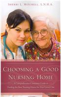 Choosing a Good Nursing Home