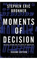 Moments of Decision