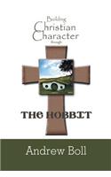 Building Christian Character Through the Hobbit
