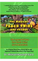 The Magical Peach Twins and Friends