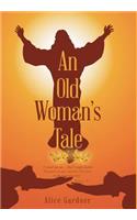 An Old Woman's Tale