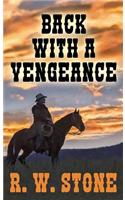 Back with a Vengeance