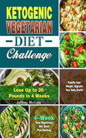 Ketogenic Vegetarian Diet Challenge