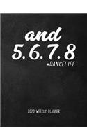 And 5, 6, 7, 8 Dance Life 2020 Weekly Planner