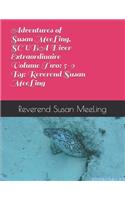 Adventures of Susan MeeLing, SCUBA Diver Extraordinaire Volume Two
