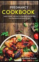 Pregnancy Cookbook: MAIN COURSE - 60+ Easy to prepare at home recipes for a balanced and healthy diet