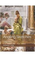Angling Sketches