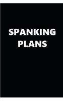 2020 Daily Planner Funny Theme Spanking Plans Black White 388 Pages: 2020 Planners Calendars Organizers Datebooks Appointment Books Agendas