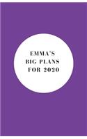 Emma's Big Plans For 2020 - Notebook/Journal/Diary - Personalised Girl/Women's Gift - Birthday/Party Bag Filler - 100 lined pages (Purple)