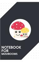 Notebook for Mushrooms