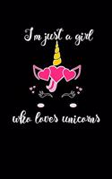 I'm Just A Girl Who Loves Unicorns