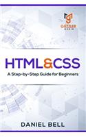 HTML & CSS: A Step-by-Step Guide for Beginners